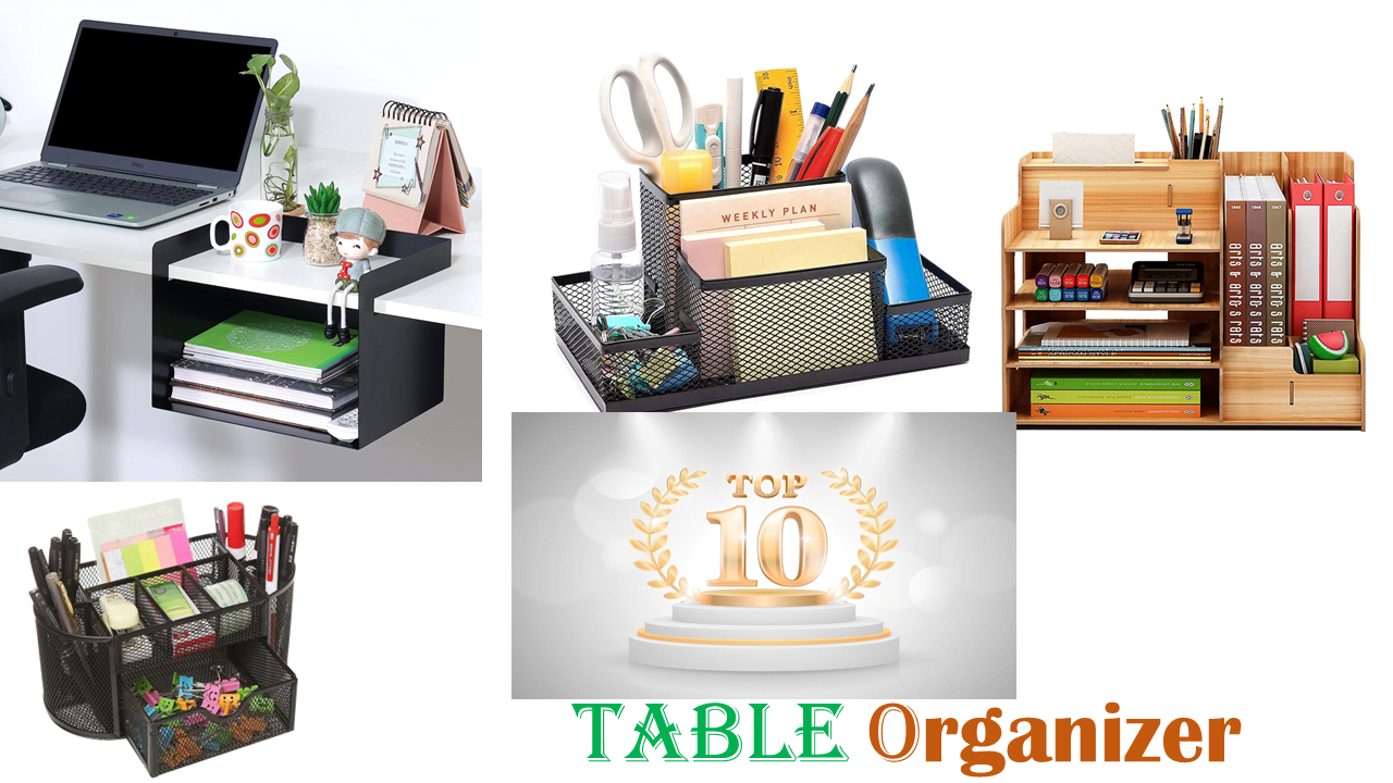 Top 10 Table Organizers