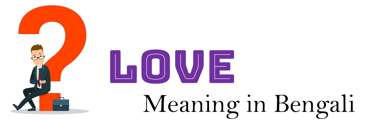 Love meaning in bengali