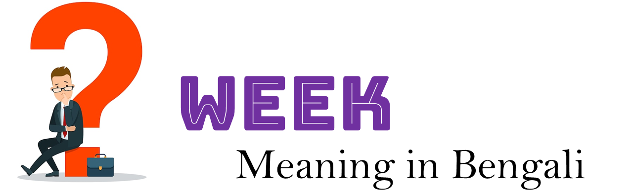week meaning in bengali